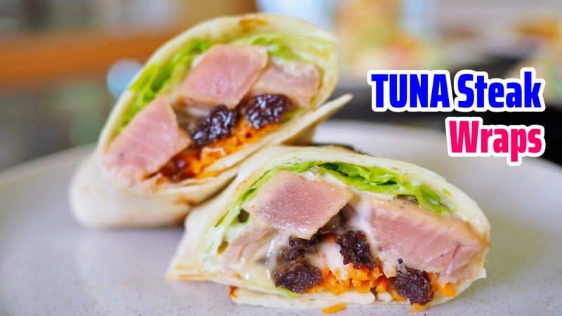 5 เมนู แร็พ สเต็กปลาทูน่า Tuna Steak Wraps