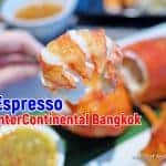 Sunday Brunch Buffet @ Espresso, InterContinental Bangkok