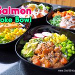 สูตร และ วิธีทำ Salmon Poke Bowl 4 แบบ