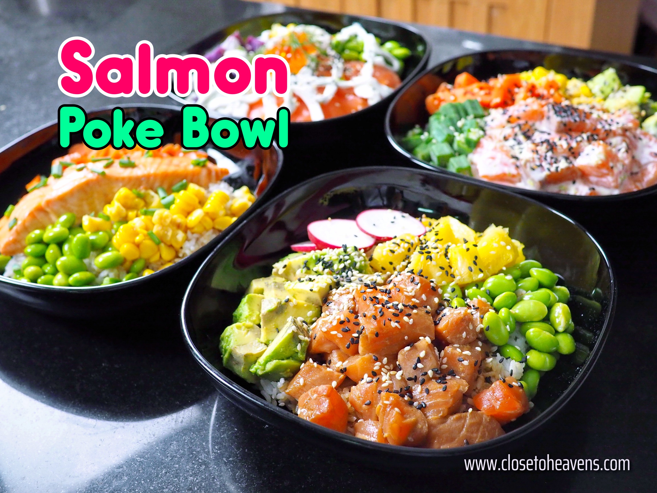 สูตร และ วิธีทำ Salmon Poke Bowl 4 แบบ