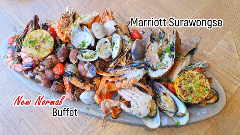 New Normal Buffet | Praya Kitchen @ Marriott Surawongse