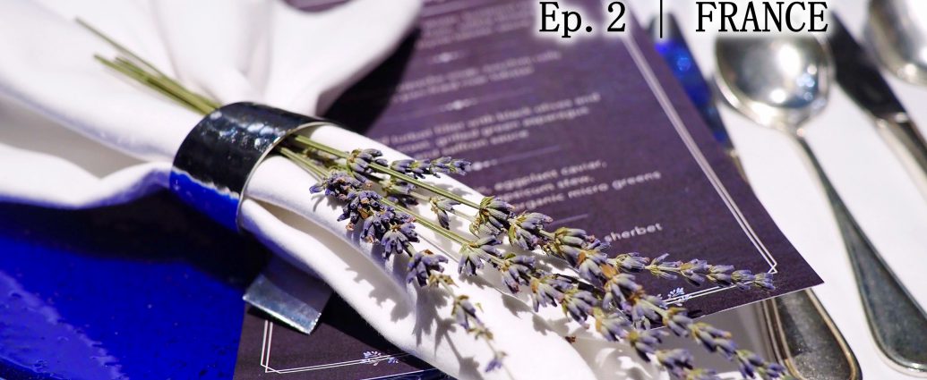 Journeys Around The Mediterranean' Dining Series Ep.2 | FRANCE