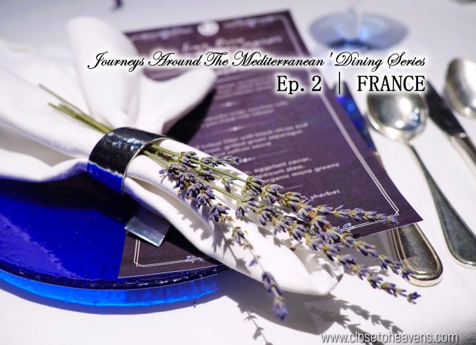 Journeys Around The Mediterranean' Dining Series Ep.2 | FRANCE