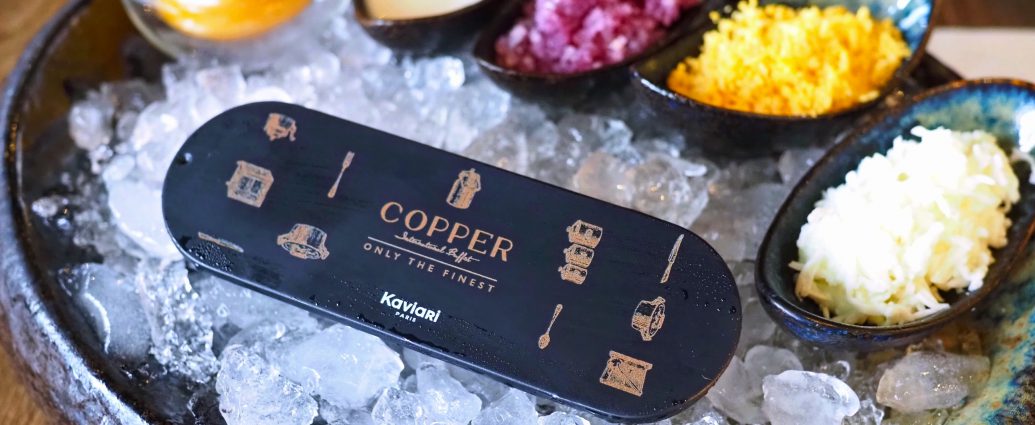 Copper Buffet เสิร์ฟ Kaviari caviar แบรนด์ระดับโลกจากฝรั่งเศส