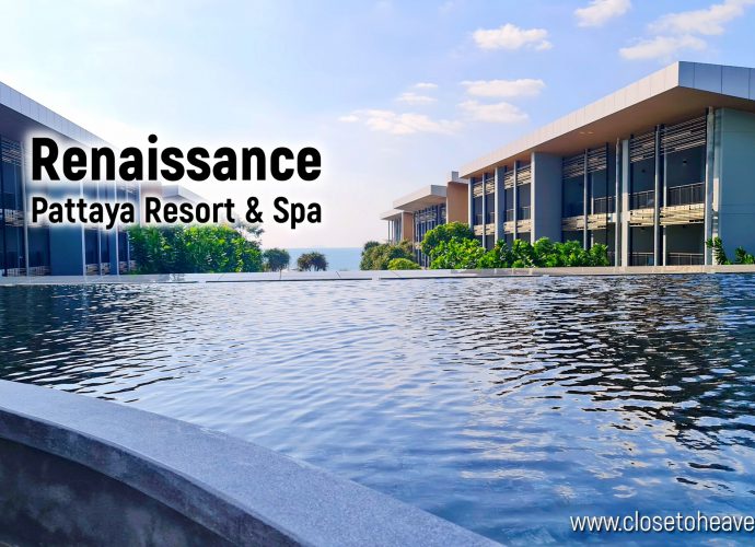 Renaissance Pattaya Resert & Spa | รีวิวที่พักและบุฟเฟ่ต์อาหารเช้า