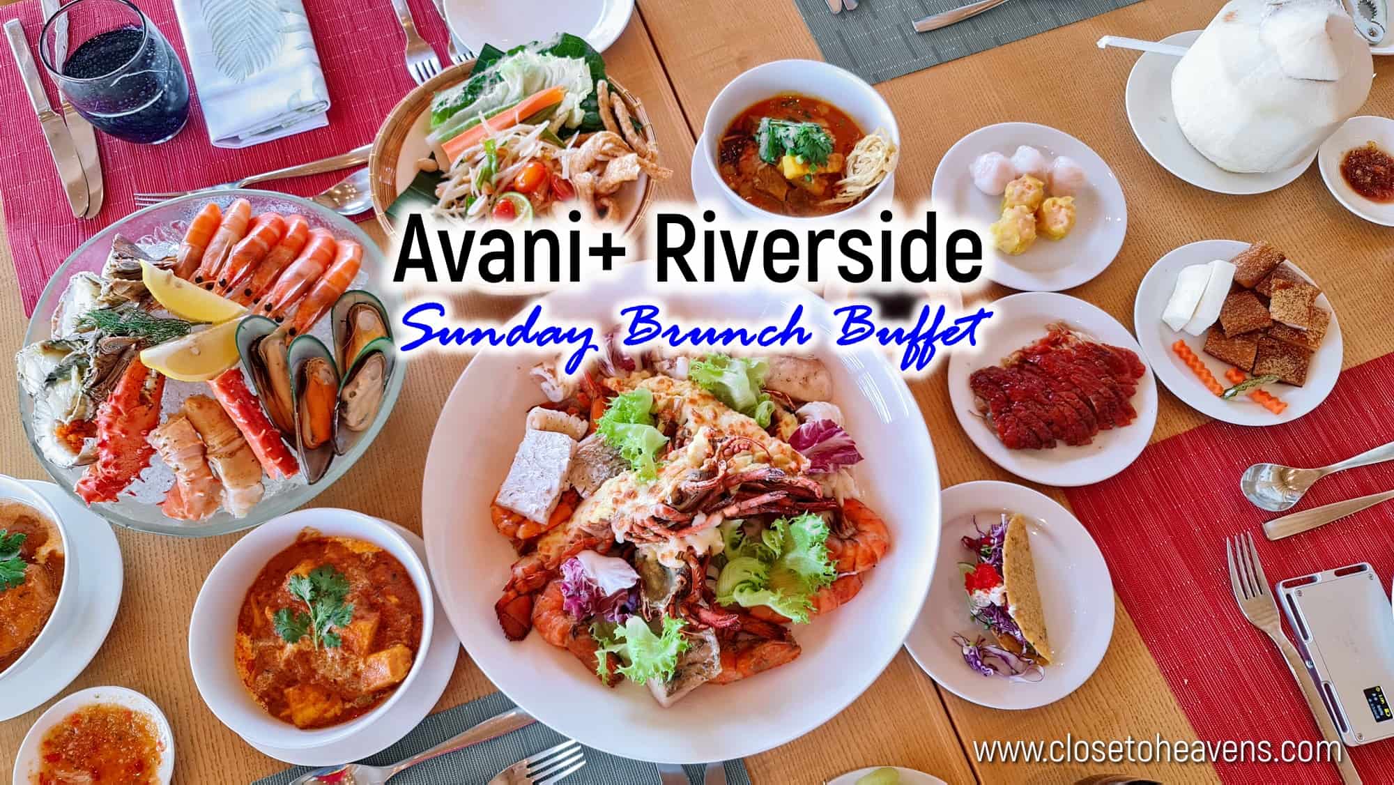 Avani+ Riverside Bangkok | Sunday Brunch Buffet