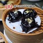 รีวิว บุฟเฟ่ต์ติ่มซำ Liu, Conrad Bangkok