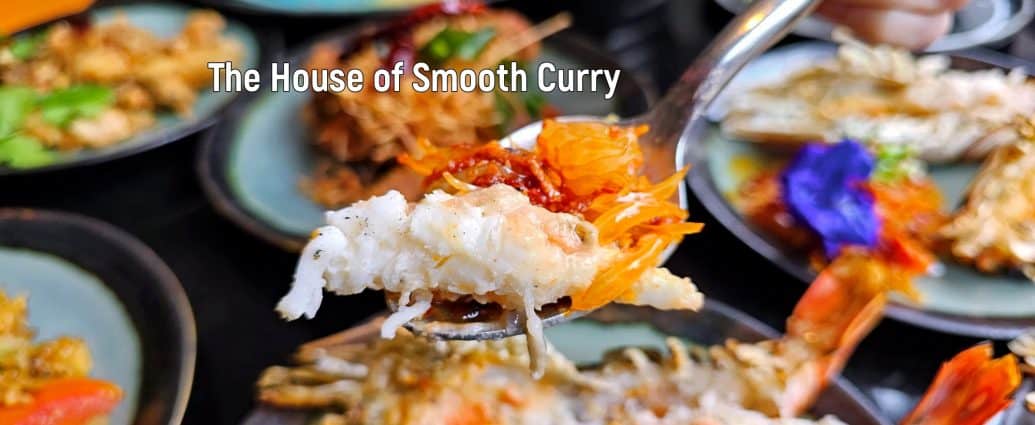 The House of Smooth Curry บุฟเฟ่ต์อาหารไทย