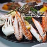 Sunday Brunch Buffet @ Latest Reipe | Le Méridien Bangkok