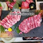 Royal Buffet บุฟเฟ่ต์เนื้อ A5 | TORA Yakiniku x Cafe