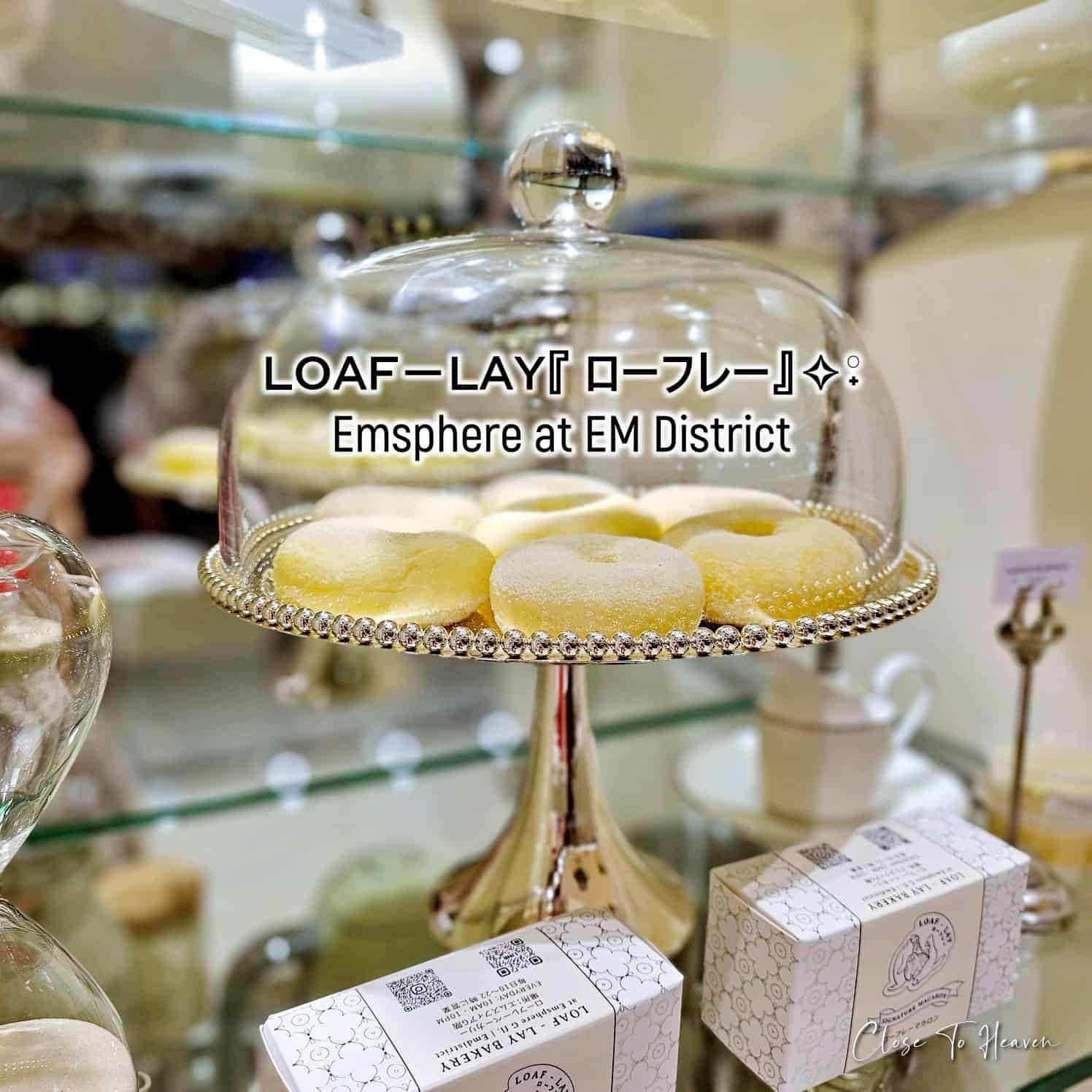 Loaf – Lay『 ローフレー』✧˖° | Emsphere at EM District